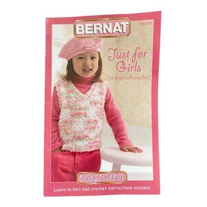 Bernat Just for Girls Knitting and Crochet Pattern Booklet